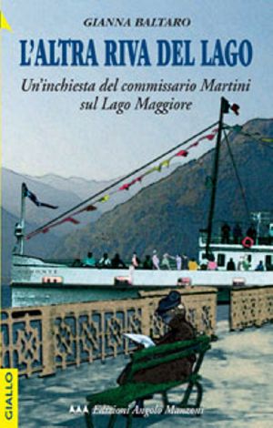 [Le indagini del commissario Martini 09] • L'Altra Riva Del Lago